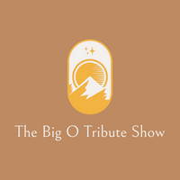 THE BIG O TRIBUTE SHOW
